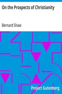 On the Prospects of Christianity: Bernard Shaw's Preface to Androcles and the Lion