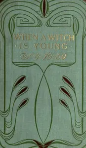 When a witch is young: a historical novel