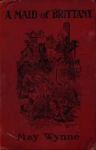 A Maid of Brittany: A Romance