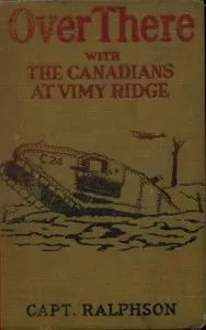 Over There with the Canadians at Vimy Ridge
