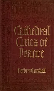 Cathedral Cities of France