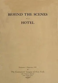 Behind the Scenes in a Hotel