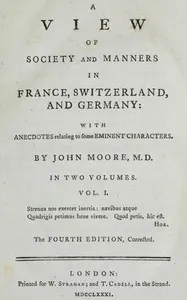 A View of Society and Manners in France, Switzerland, and Germany, Vol. 1 (of 2): With Anecdotes Relating to Some Eminent Characters