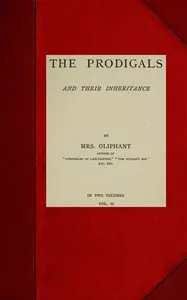 The Prodigals and Their Inheritance; vol. 2