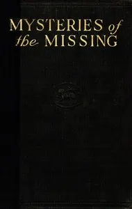 Mysteries of the missing