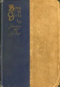 Boys and Girls: The Verses of James W. Foley