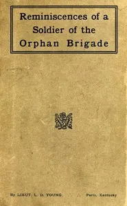 Reminiscences of a Soldier of the Orphan Brigade