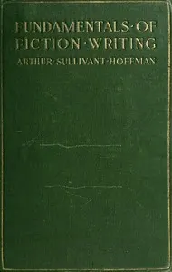 Fundamentals of fiction writing