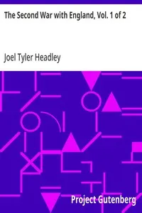 The Second War with England, Vol. 1 of 2