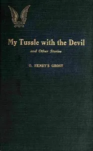 My tussle with the devil, and other stories