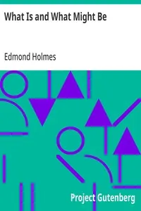 What Is and What Might Be: A Study of Education in General and Elementary Education in Particular