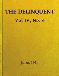 The Delinquent, Vol. IV, No. 6, June, 1914
