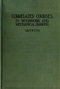 Correlated courses in woodwork and mechanical drawing