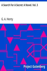 A Search For A Secret: A Novel. Vol. 3