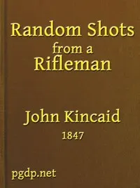 Random Shots from a Rifleman