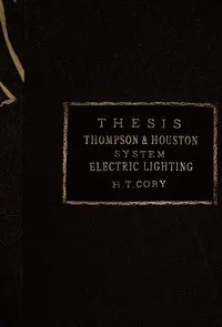 The Thompson-Houston System of Electric Lighting