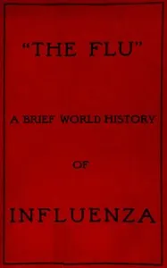"The Flu": a brief history of influenza in U.S. America, Europe, Hawaii
