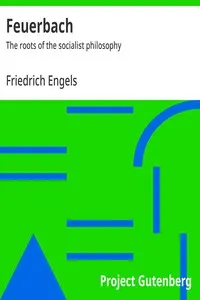 Feuerbach: The roots of the socialist philosophy