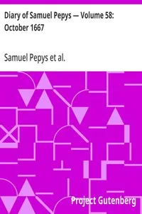 Diary of Samuel Pepys — Volume 58: October 1667