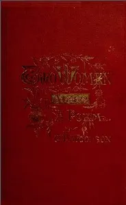 Two Women, 1862; a Poem