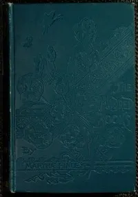 Mildred's Married Life, and a Winter with Elsie Dinsmore: A sequel to Mildred and Elsie