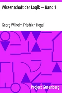 Wissenschaft der Logik — Band 1