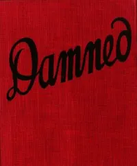 Damned : $b the intimate story of a girl