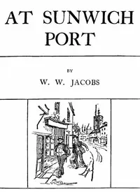 At Sunwich Port, Part 1.: Contents: Chapters 1-5