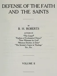 Defense of the Faith and the Saints (Volume 2 of 2)
