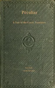 Peculiar: A Tale of the Great Transition