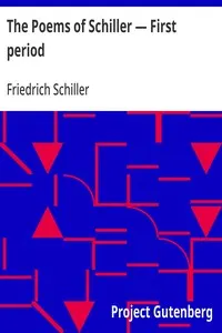 The Poems of Schiller — First period