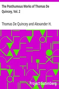 The Posthumous Works of Thomas De Quincey, Vol. 2