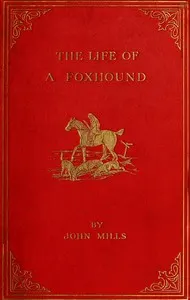The Life of a Foxhound