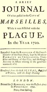 A brief Journal of what passed in the City of Marseilles, while it was afflicted with the Plague, in the Year 1720