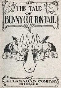 The Tale of Bunny Cotton-Tail