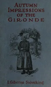 Autumn Impressions of the Gironde