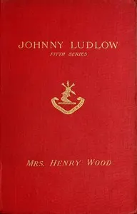 Johnny Ludlow, Fifth Series