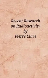 Recent research on radioactivity