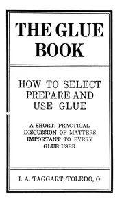 The glue book: How to select, prepare and use glue