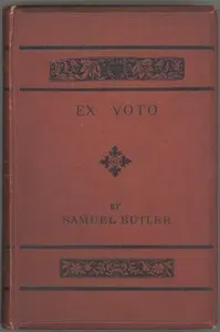 Ex Voto: An Account of the Sacro Monte or New Jerusalem at Varallo-Sesia: With Some Notice of Tabachetti's Remaining Work at the Sanctuary of Crea