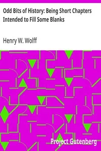 Odd Bits of History: Being Short Chapters Intended to Fill Some Blanks
