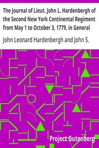 The Journal of Lieut. John L. Hardenbergh of the Second New York Continental Regiment from May 1 to October 3, 1779, in General Sullivan's Campaign Against the Western Indians: With an Introduction, Copious Historical Notes, and Maps of the Battle-field of Newtown and Groveland Ambuscade