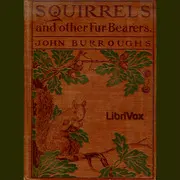 Squirrels and other Fur-Bearers