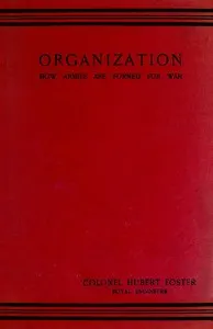 Organization: How Armies are Formed for War