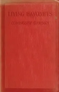 Living Bayonets: A Record of the Last Push