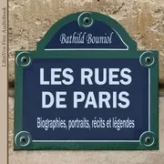 Les rues de Paris. Biographies, portraits, récits et légendes