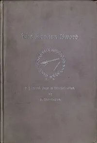 The Broken Sword; Or, A Pictorial Page in Reconstruction