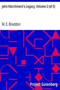 John Marchmont's Legacy, Volume 2 (of 3)