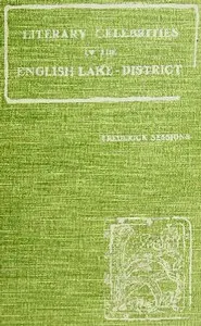 Literary Celebrities of the English Lake-District