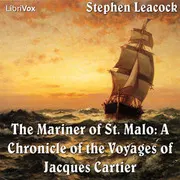 Mariner of St. Malo: A Chronicle of the Voyages of Jacques Cartier, The